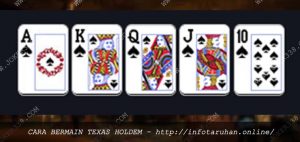 Cara Bermain Texas Poker